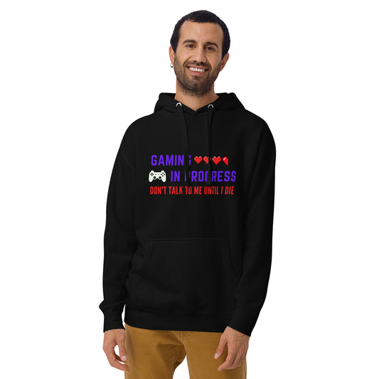 Don't talk to me, Gaming Unisex Hoodie